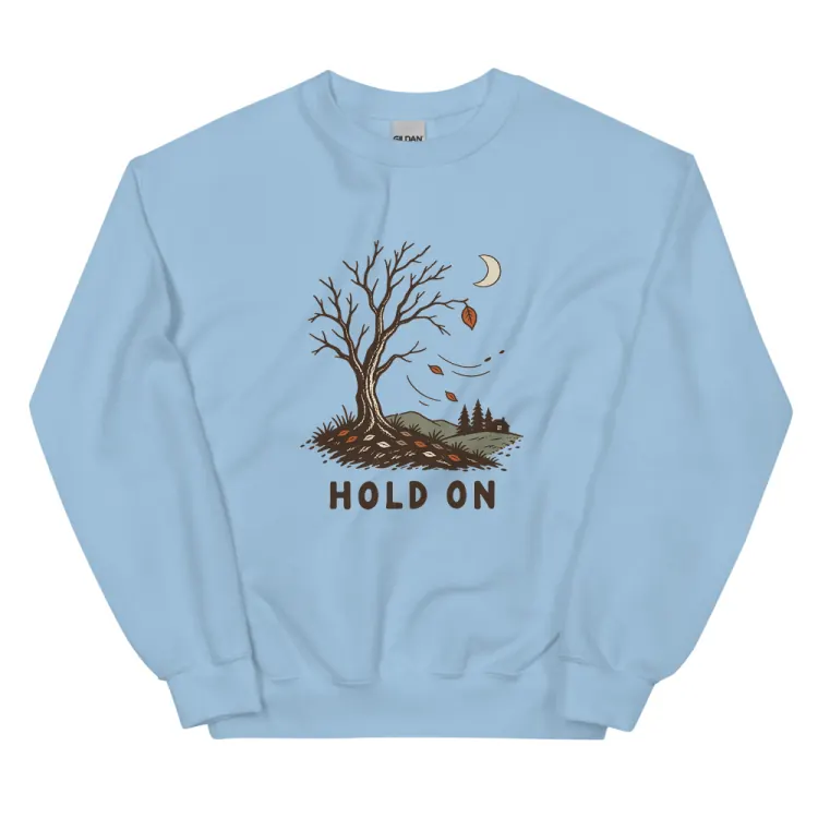 The Hold On Crewneck in Light Blue.