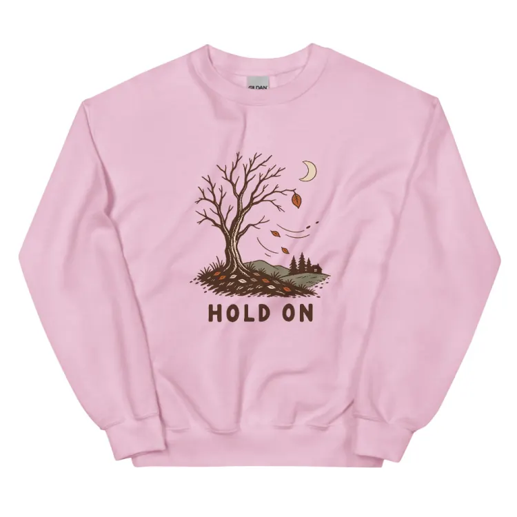 The Hold On Crewneck in Light Pink.
