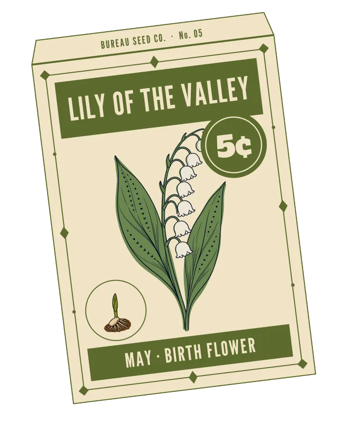 Print artwork: a cream paper seed packet at a slight tilt, with a thin olive border set with diamonds and dots, and BUREAU SEED CO. · No. 05 on its flap. LILY OF THE VALLEY is printed in cream on an olive band at the top, beside a round olive seal reading 5¢. On the packet: an arching stem of small white bells between two broad upright leaves marked with rows of dots. In a small round frame at the lower left, a pale rootstock with roots and one pointed green shoot. The bottom band reads MAY · BIRTH FLOWER.
